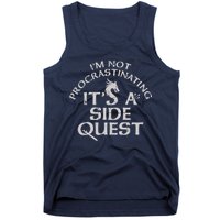 I'm Not Procrastinating, It's A Side Quest Tank Top