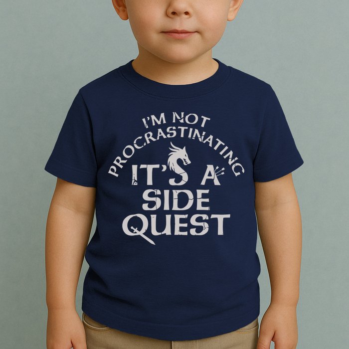 I'm Not Procrastinating, It's A Side Quest Toddler T-Shirt