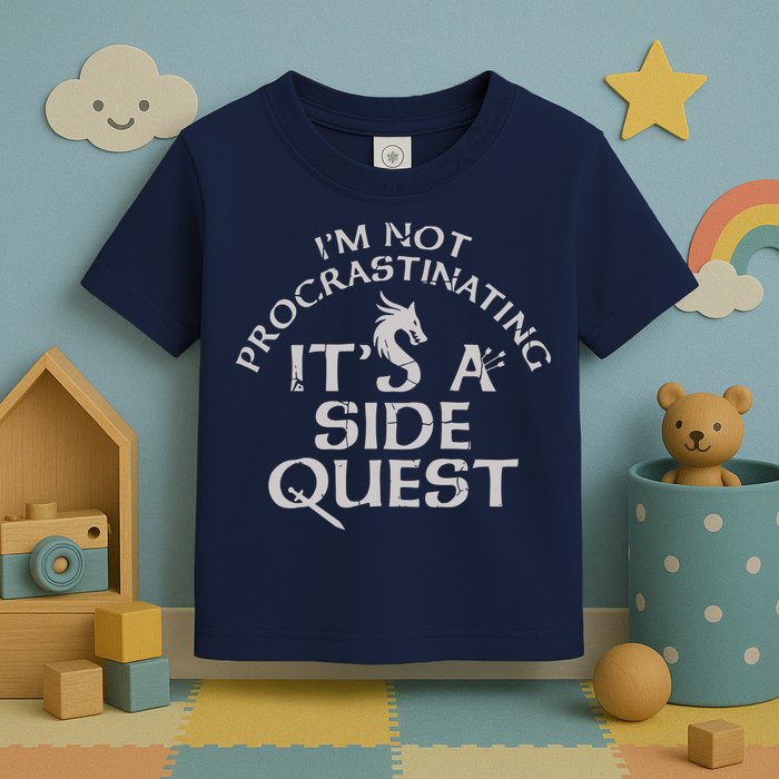 I'm Not Procrastinating, It's A Side Quest Toddler T-Shirt