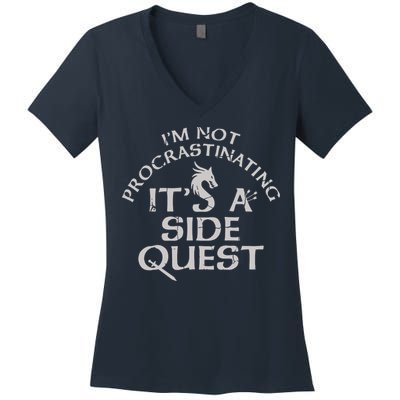 I'm Not Procrastinating, It's A Side Quest Women's V-Neck T-Shirt