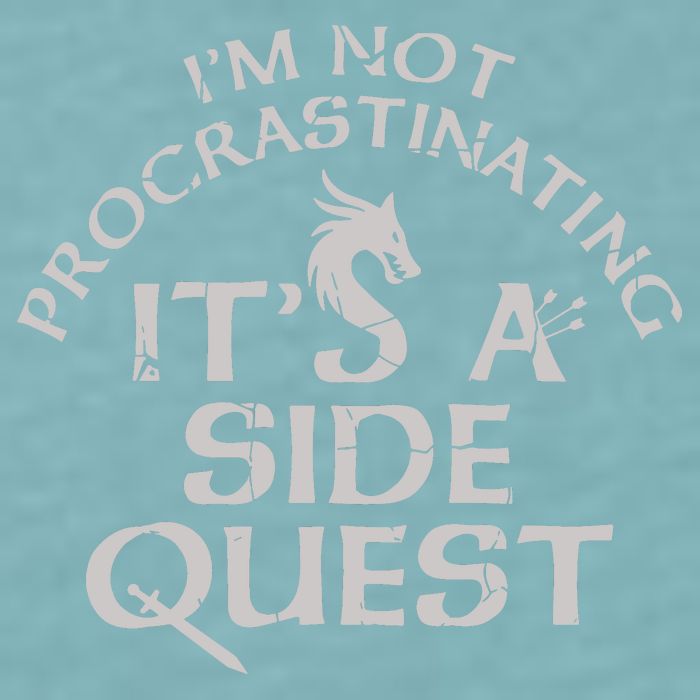 I'm Not Procrastinating, It's A Side Quest Sueded Cloud Jersey T-Shirt