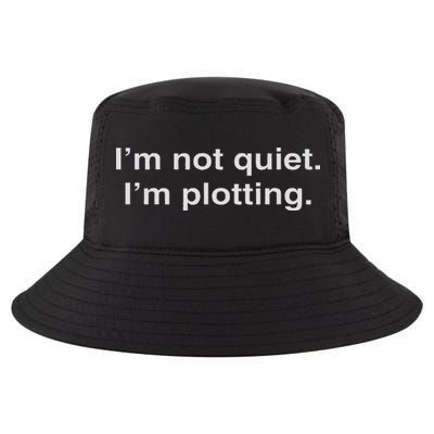 I'm Not Quiet I'm Plotting Funny Introvert Cool Comfort Performance Bucket Hat