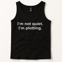 I'm Not Quiet I'm Plotting Funny Introvert Tank Top