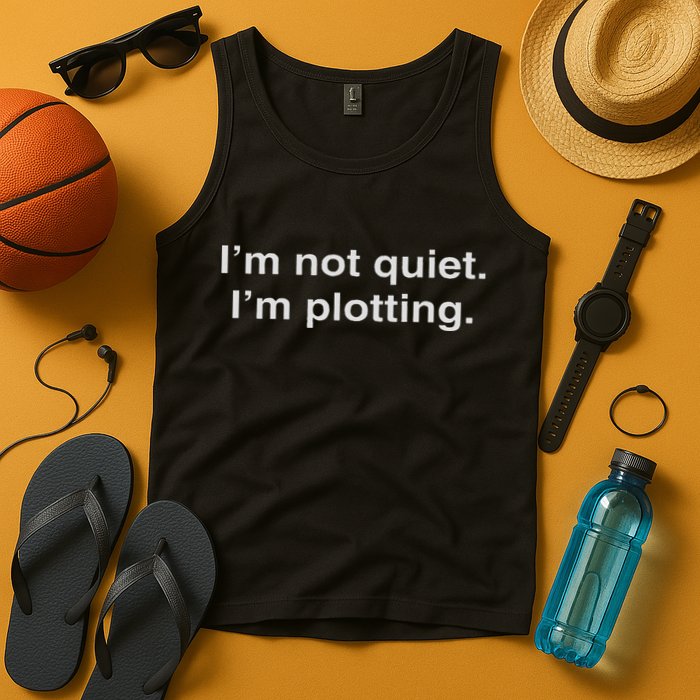 I'm Not Quiet I'm Plotting Funny Introvert Tank Top