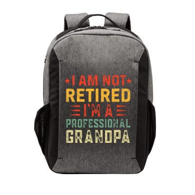 Im Not Retired Im A Professional Grandpa Fathers Day Vector Backpack