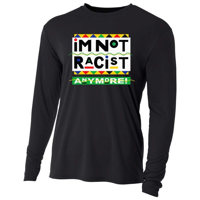 Im Not Racist Anymore Juneteemth Cooling Performance Long Sleeve Crew