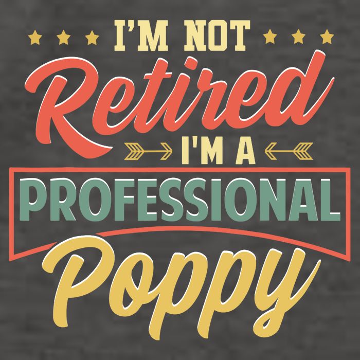I'm Not Retired I'm A Professional Poppy Funny Fathers Day Vector Backpack