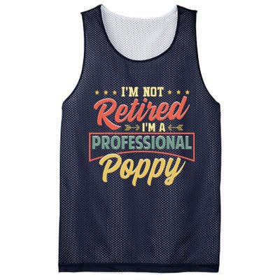 I'm Not Retired I'm A Professional Poppy Funny Fathers Day Mesh Reversible Basketball Jersey Tank