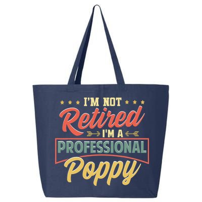 I'm Not Retired I'm A Professional Poppy Funny Fathers Day 25L Jumbo Tote