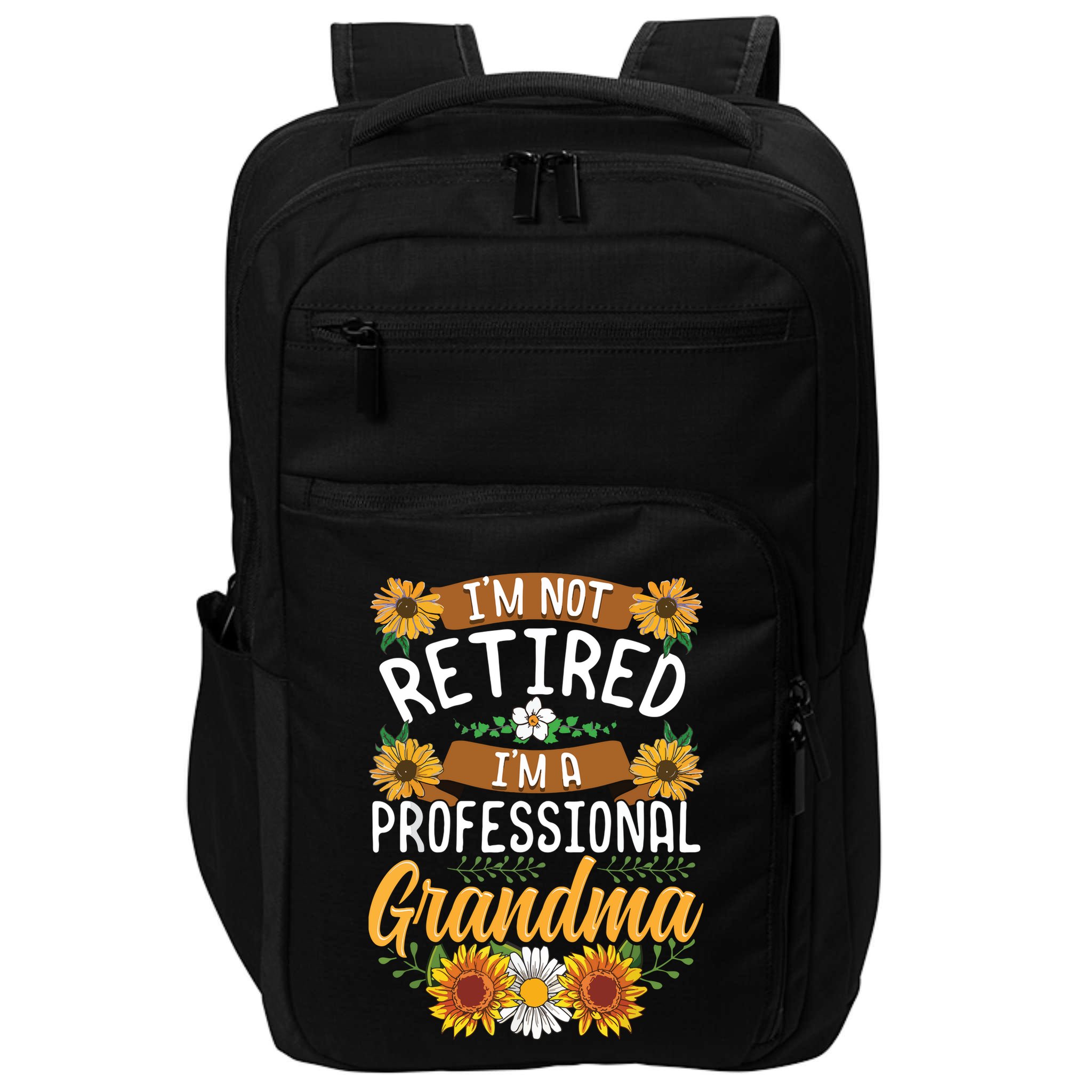 Im Not Retired Im A Professional Grandma Mothers Day Impact Tech Backpack