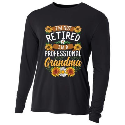 Im Not Retired Im A Professional Grandma Mothers Day Cooling Performance Long Sleeve Crew