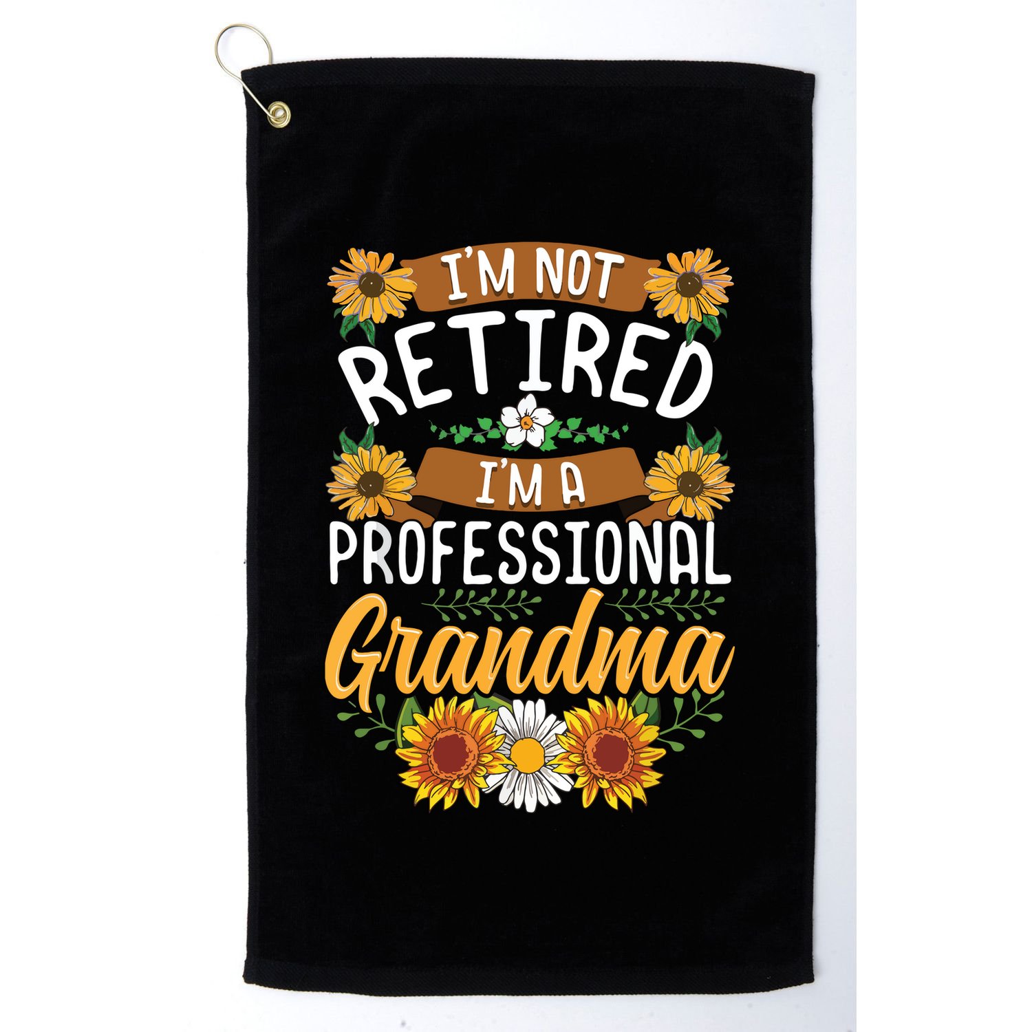 Im Not Retired Im A Professional Grandma Mothers Day Golf Towel
