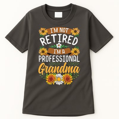 Im Not Retired Im A Professional Grandma Mothers Day Tall T-Shirt