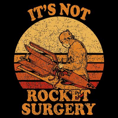 Its Not Rocket Surgery Retro Surgeon Rocket Scientist T-Shirt