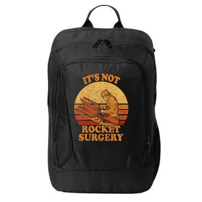 Its Not Rocket Surgery Retro Surgeon Rocket Scientist City Backpack
