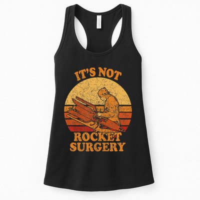 Its Not Rocket Surgery Retro Surgeon Rocket Scientist Womens Tank Top