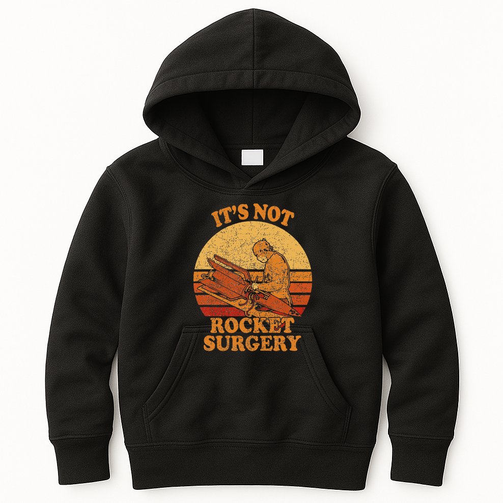 Its Not Rocket Surgery Retro Surgeon Rocket Scientist Kids Hoodie