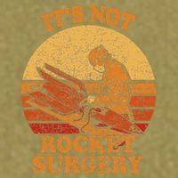 Its Not Rocket Surgery Retro Surgeon Rocket Scientist Garment-Dyed Women's Muscle Tee