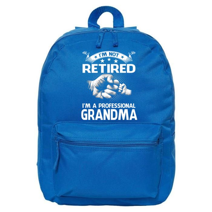 Im Not Retired Im A Professional Grandma Vintage Gift 16 in Basic Backpack