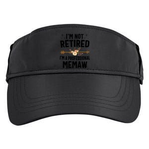 IM Not Retired IM A Professional Memaw Mothers Day Adult Drive Performance Visor