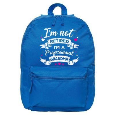 I'm Not Retired I Am A Professional Grandma Granny Family Gift 16 in Basic Backpack