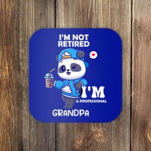 Im Not Retired Im A Professional Grandpa Retired Senior Funny Gift Coaster