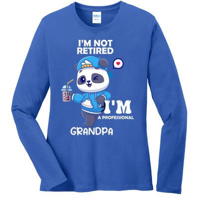 Im Not Retired Im A Professional Grandpa Retired Senior Funny Gift Ladies Long Sleeve Shirt