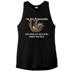 I'm Not Responsible For What My Face Does When You Talk Gift Ladies PosiCharge Tri-Blend Wicking Tank