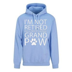 I’m Not Retired I’m A Professional Grand Paw Fathers Day Unisex Surf Hoodie