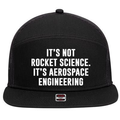 It's Not Rocket Science It's Aerospace Engineering 7 Panel Mesh Trucker Snapback Hat