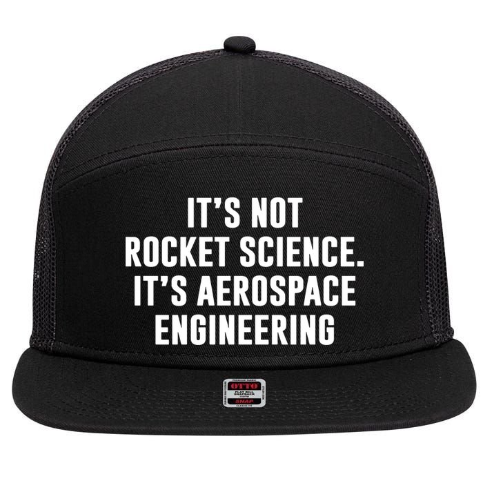 It's Not Rocket Science It's Aerospace Engineering 7 Panel Mesh Trucker Snapback Hat