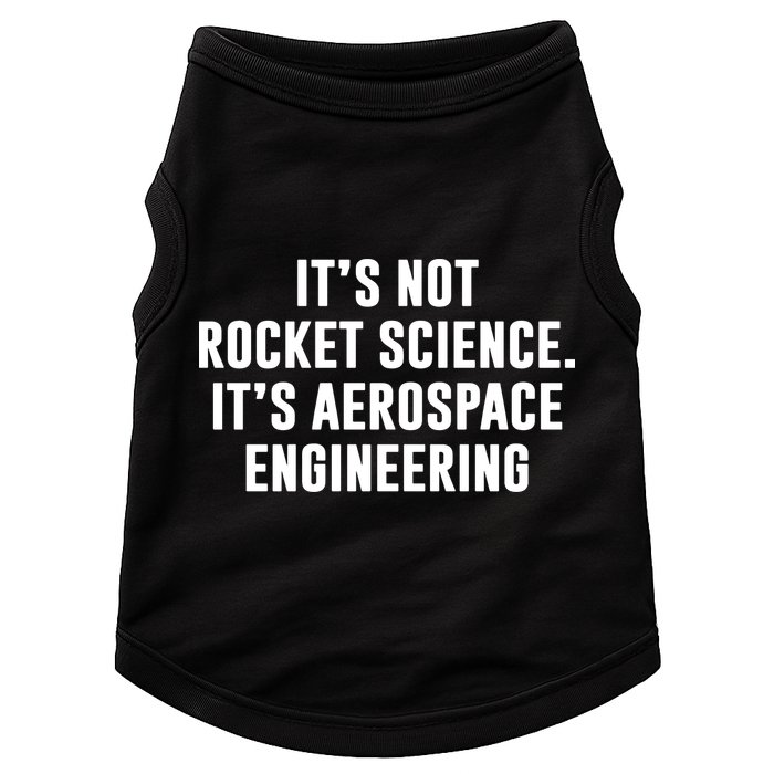 It's Not Rocket Science It's Aerospace Engineering Doggie Tank