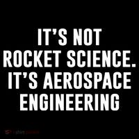 It's Not Rocket Science It's Aerospace Engineering City Backpack