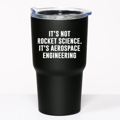 It's Not Rocket Science It's Aerospace Engineering Tumbler