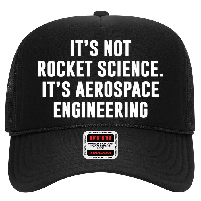 It's Not Rocket Science It's Aerospace Engineering Trucker Hat