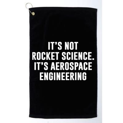 It's Not Rocket Science It's Aerospace Engineering Golf Towel