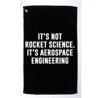 It's Not Rocket Science It's Aerospace Engineering Golf Towel