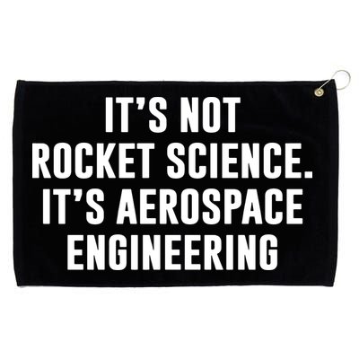 It's Not Rocket Science It's Aerospace Engineering Grommeted Golf Towel