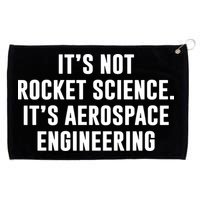 It's Not Rocket Science It's Aerospace Engineering Grommeted Golf Towel