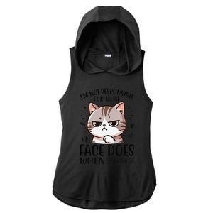 IM Not Responsible For What My Face Responsible Quote Cat Ladies PosiCharge Tri-Blend Wicking Draft Hoodie Tank