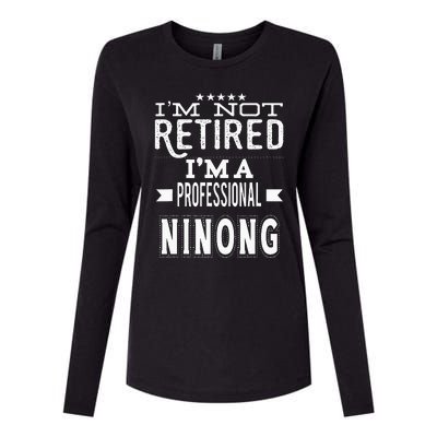 IM Not Retired IM A Professional Ninong Filipino Godfather Womens Cotton Relaxed Long Sleeve T-Shirt