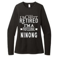 IM Not Retired IM A Professional Ninong Filipino Godfather Womens CVC Long Sleeve Shirt