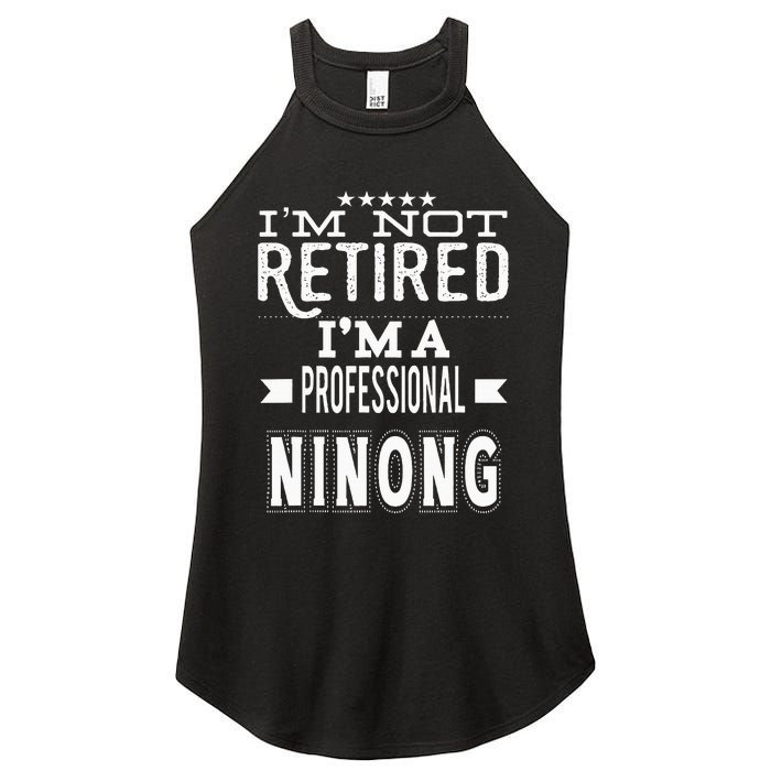 IM Not Retired IM A Professional Ninong Filipino Godfather Women's Perfect Tri Rocker Tank