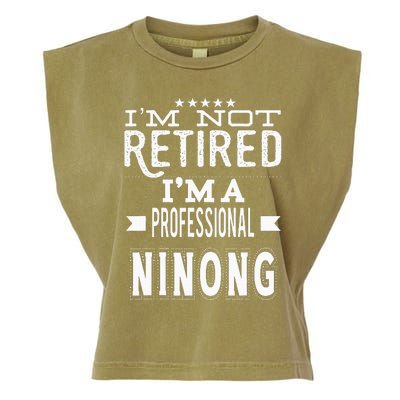 IM Not Retired IM A Professional Ninong Filipino Godfather Garment-Dyed Women's Muscle Tee