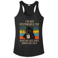 IM Not Responsible For What My Face Does When You Talk Cat Ladies PosiCharge Competitor Racerback Tank