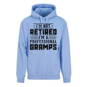 Im Not Retired Im A Professional Gramps Gift Funny Grandpa Unisex Surf Hoodie