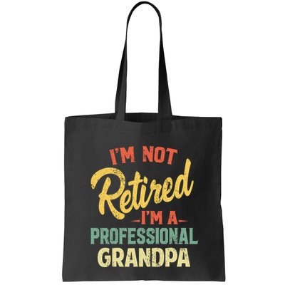 I'm Not Retired A Professional Papa Fathers Day Gift Bag
