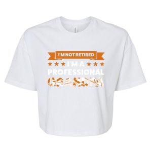 I'm Not Retired I'm A Professional Grandpa Family Gift Bella+Canvas Jersey Crop Tee