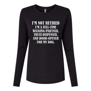 IM Not Retired IM A Full Time Walking Partner Treat Womens Cotton Relaxed Long Sleeve T-Shirt