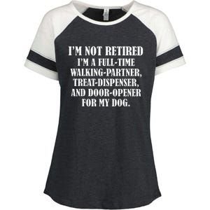 IM Not Retired IM A Full Time Walking Partner Treat Enza Ladies Jersey Colorblock Tee